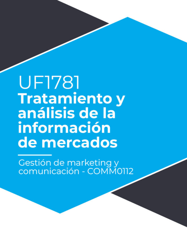 100 preguntas test Tratamiento y Análisis de la Información de Mercados UF1781