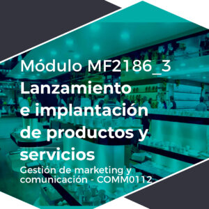 MF2186_3 Lanzamiento e implantación de productos y servicios